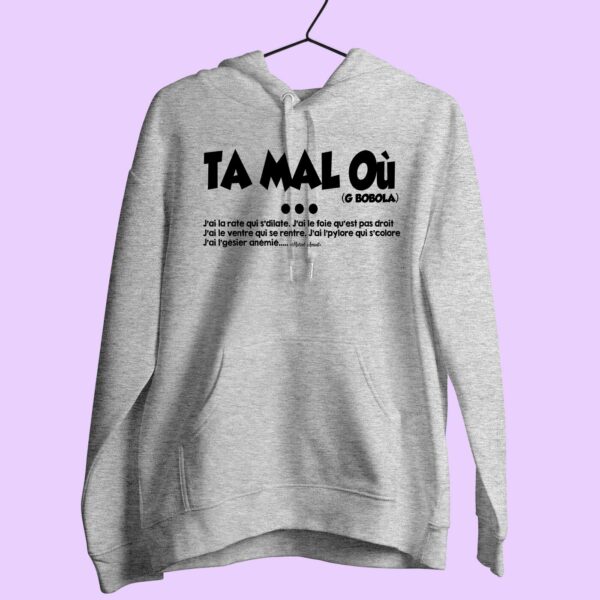 Sweat Femme "ta Mal Ou" – Image 2