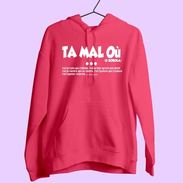 Sweat Femme "ta Mal Ou"