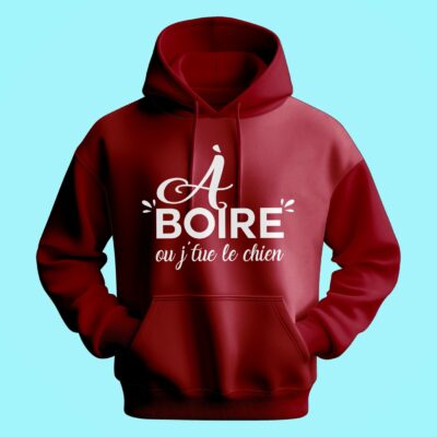 Sweat Homme "a Boire Ou J'tue Le Chien"