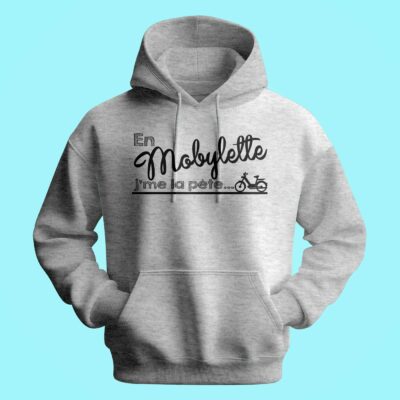 Sweat Homme "en Mobylette J'me La Pète"