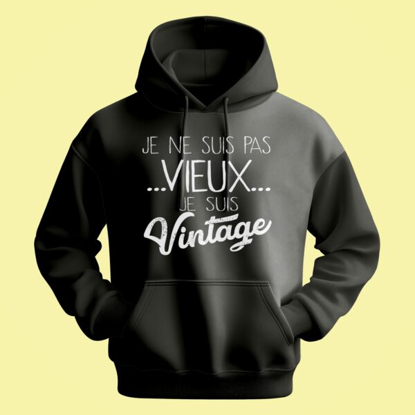 Sweat Homme "je Ne Suis Pas Vieux Je Suis Vintage" – Image 6