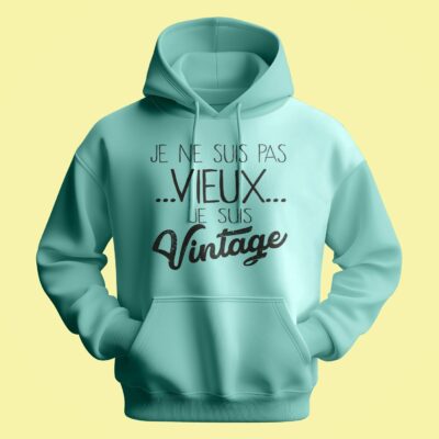 Sweat Homme "je Ne Suis Pas Vieux Je Suis Vintage"