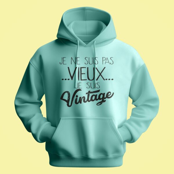 Sweat Homme "je Ne Suis Pas Vieux Je Suis Vintage"