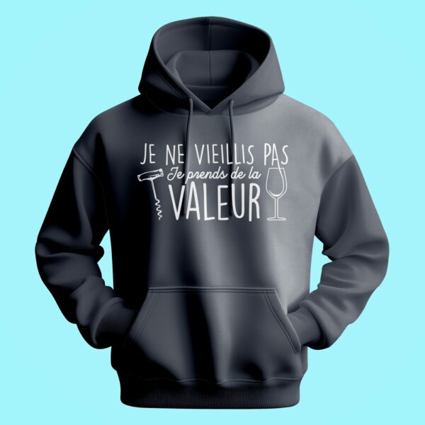 Sweat Homme "je Ne Vieillis Pas Je Prends De La Valeur" – Image 5