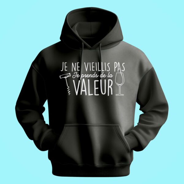 Sweat Homme "je Ne Vieillis Pas Je Prends De La Valeur" – Image 6