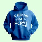 sweat homme je peux pas jai foot bleu roi