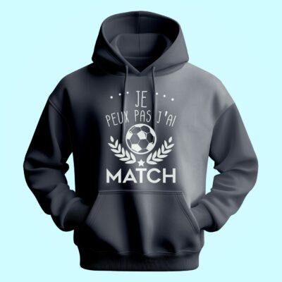 Sweat Homme "je Peux Pas J'ai Match"