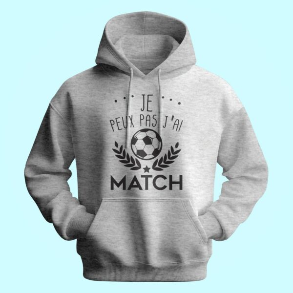 Sweat Homme "je Peux Pas J'ai Match" – Image 2