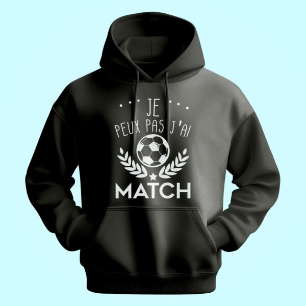Sweat Homme "je Peux Pas J'ai Match" – Image 6