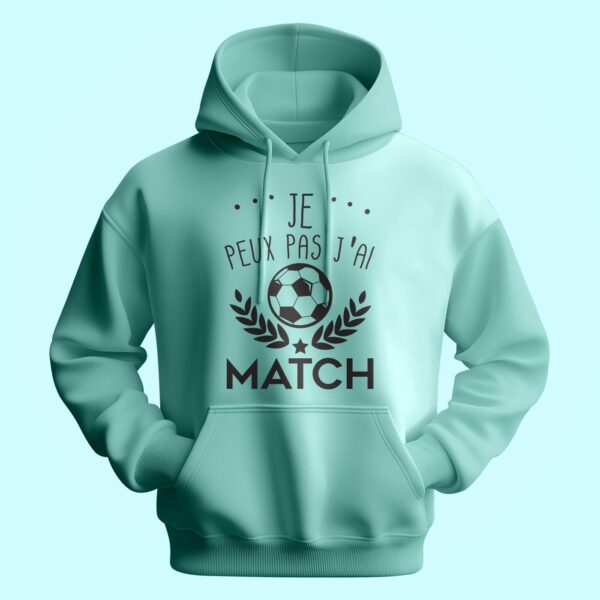 Sweat Homme "je Peux Pas J'ai Match" – Image 3