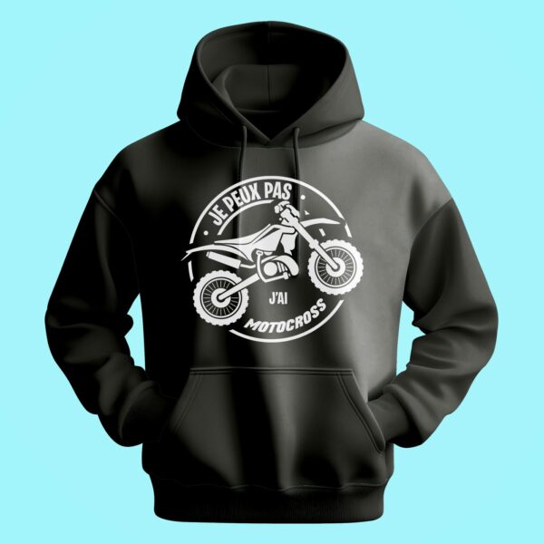 Sweat Homme "je Peux Pas J'ai Motocross" – Image 6