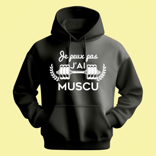Sweat Homme "je Peux Pas J'ai Muscu" – Image 6