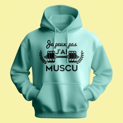 Sweat Homme "je Peux Pas J'ai Muscu"