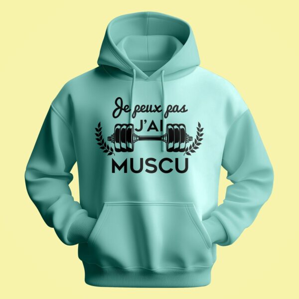 Sweat Homme "je Peux Pas J'ai Muscu"