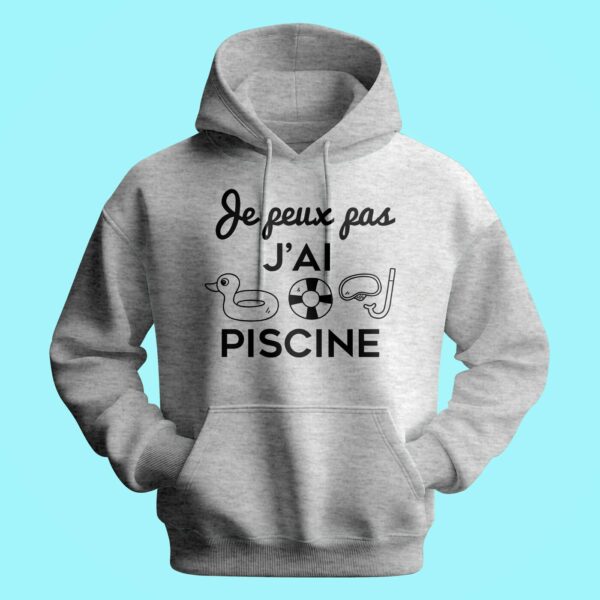 Sweat Homme "Je Peux Pas J'ai Piscine" – Image 2