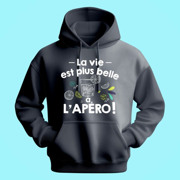 Sweat Homme "la Vie Est Plus Belle À L'apéro" – Image 5