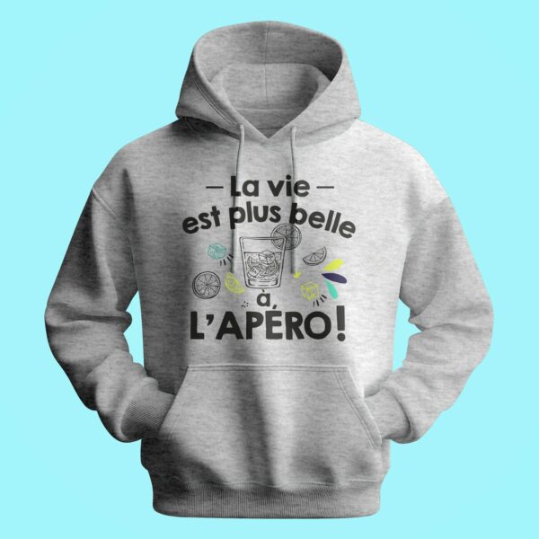 Sweat Homme "la Vie Est Plus Belle À L'apéro" – Image 2