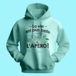Sweat Homme "la Vie Est Plus Belle À L'apéro" 13 sweat homme la vie est plus belle a apero vert menthe