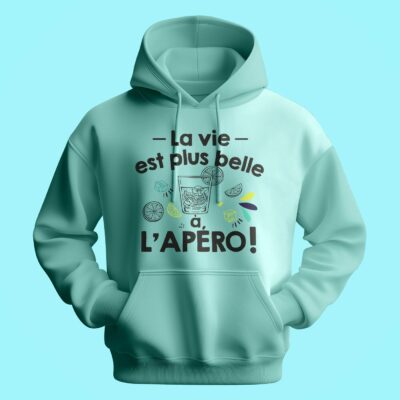 Sweat Homme "la Vie Est Plus Belle À L'apéro"