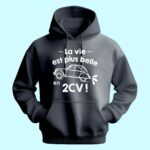 Sweat Homme "La Vie Est Plus Belle En 2cv" 13 sweat homme la vie est plus belle en 2cv gris anthracite