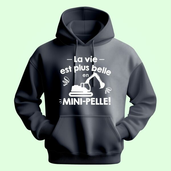 Sweat Homme "la Vie Est Plus Belle En Mini-pelle" – Image 6