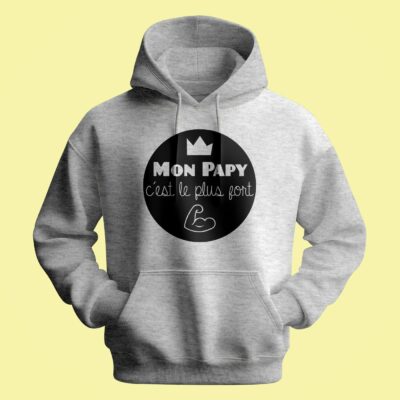 Sweat Homme "mon Papy C'est Le Plus Fort"
