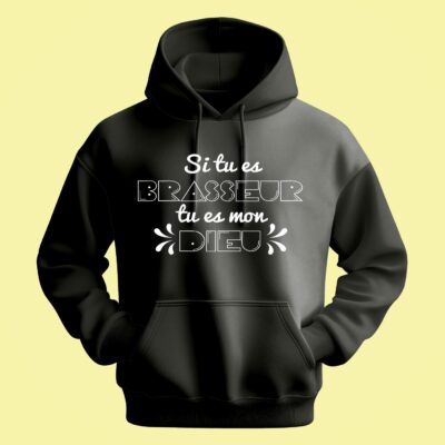 Sweat Homme "si Tu Es Brasseur Tu Es Mon Dieu"