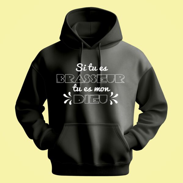 Sweat Homme "si Tu Es Brasseur Tu Es Mon Dieu"