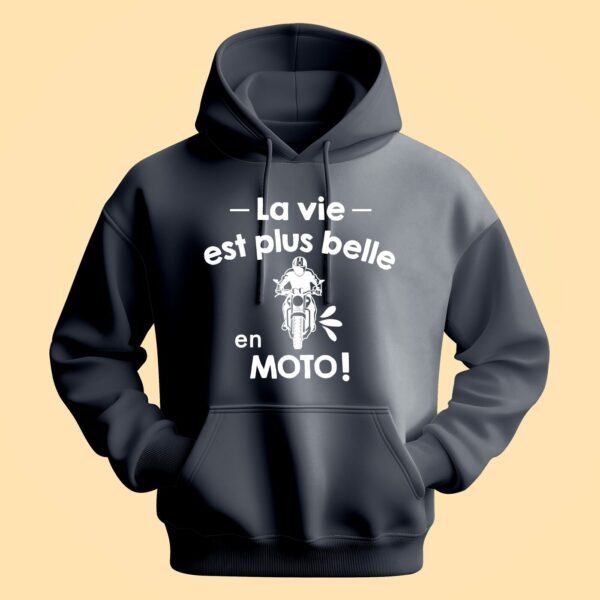 Sweat Homme "la Vie Est Plus Belle En Moto" – Image 5