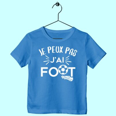 T-Shirt Enfant "je Peux Pas J'ai Foot"