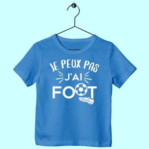 T-Shirt Enfant "je Peux Pas J'ai Foot"