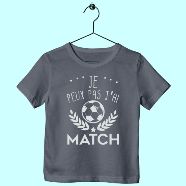 T-Shirt Enfant "je Peux Pas J'ai Match" – Image 7