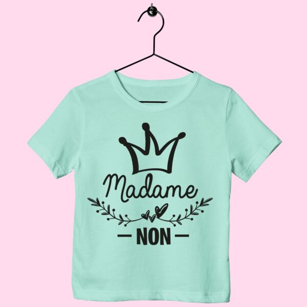 T-Shirt Enfant "madame Non"