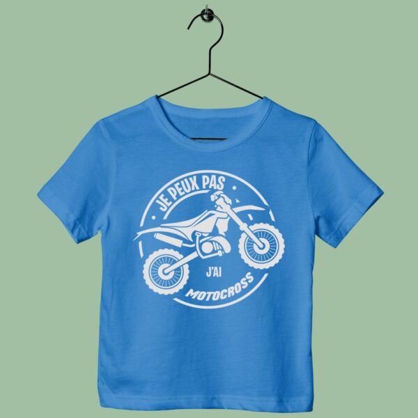 T-Shirt Enfant "je Peux Pas J'ai Motocross" – Image 5