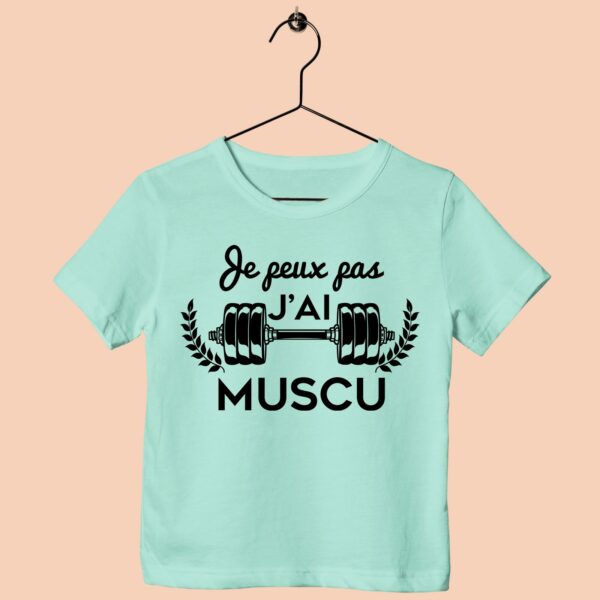 T-Shirt Enfant "je Peux Pas J'ai Muscu" – Image 3