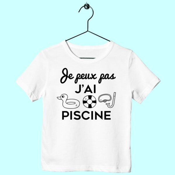 T-Shirt Enfant "je Peux Pas J'ai Piscine" – Image 2