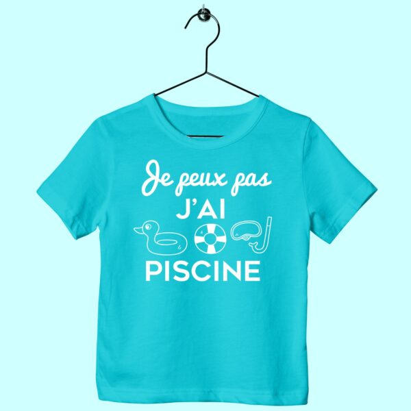 T-Shirt Enfant "je Peux Pas J'ai Piscine"