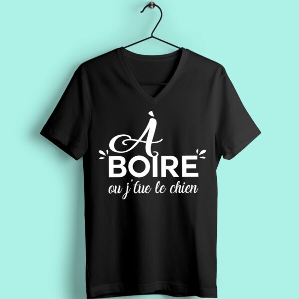 T-shirt "a Boire Ou Je Tue Le Chien" – Image 6