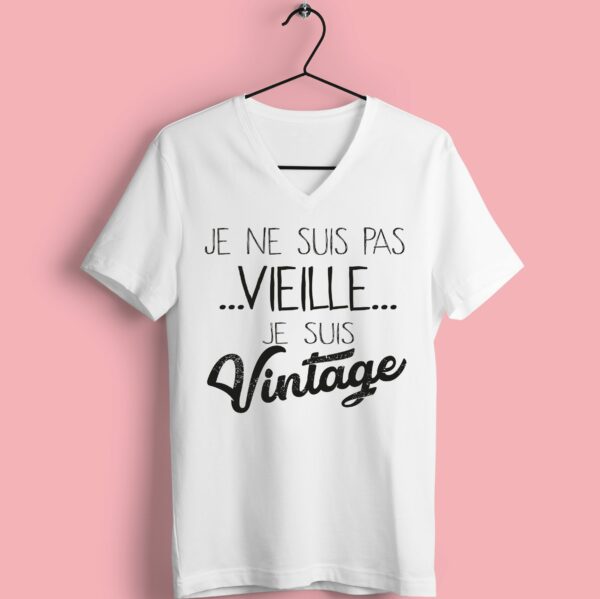 T-shirt "Je Ne Suis Pas Vieille Je Suis Vintage" – Image 2