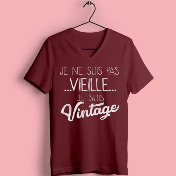 T-shirt "Je Ne Suis Pas Vieille Je Suis Vintage"