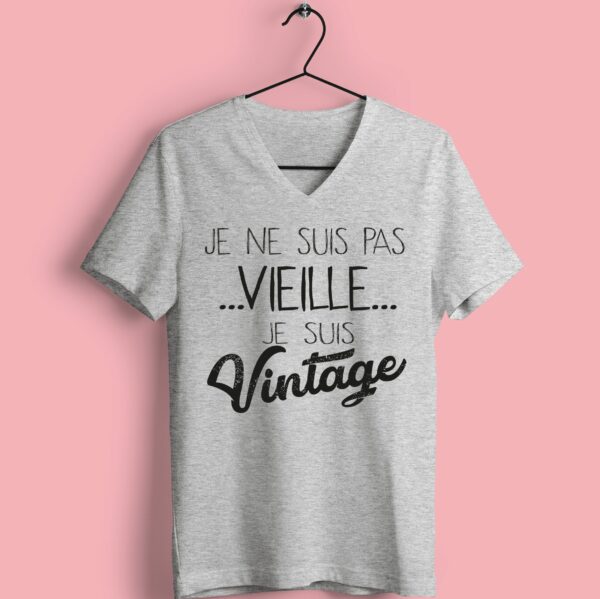 T-shirt "Je Ne Suis Pas Vieille Je Suis Vintage" – Image 3