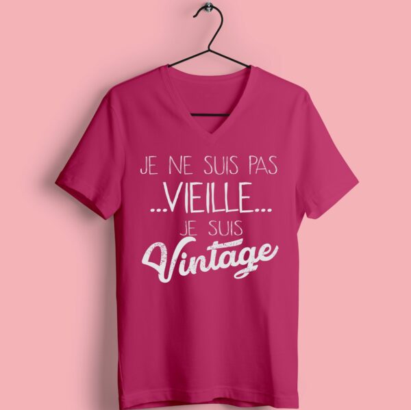 T-shirt "Je Ne Suis Pas Vieille Je Suis Vintage" – Image 4