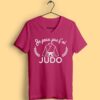 T-shirt "Je Peux Pas J'ai Judo" – Image 4