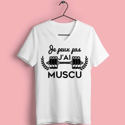 T-shirt "Je Peux Pas J'ai Muscu"