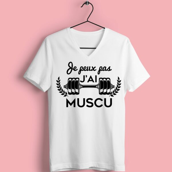 T-shirt "Je Peux Pas J'ai Muscu"