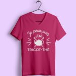 T-shirt "Je Peux Pas J'Ai Tricot-Thé" 14 t shirt femme je peux pas jai tricot the rose fushia