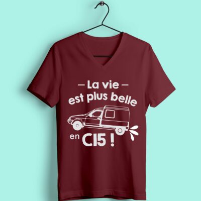 T-shirt "la Vie Est Plus Belle En C15"
