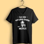 t shirt femme la vie est plus belle en moto noir