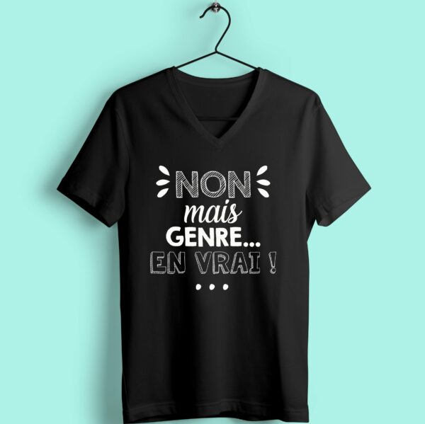 T-shirt "Non Mais Genre En Vrai" – Image 6