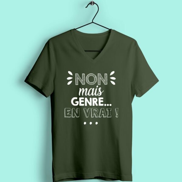 T-shirt "Non Mais Genre En Vrai"